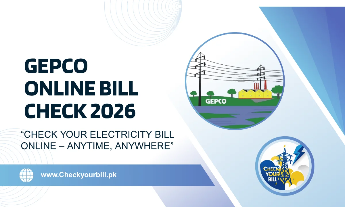 GEPCO Online Bill Check – GEPCO Duplicate Bill Download & Print