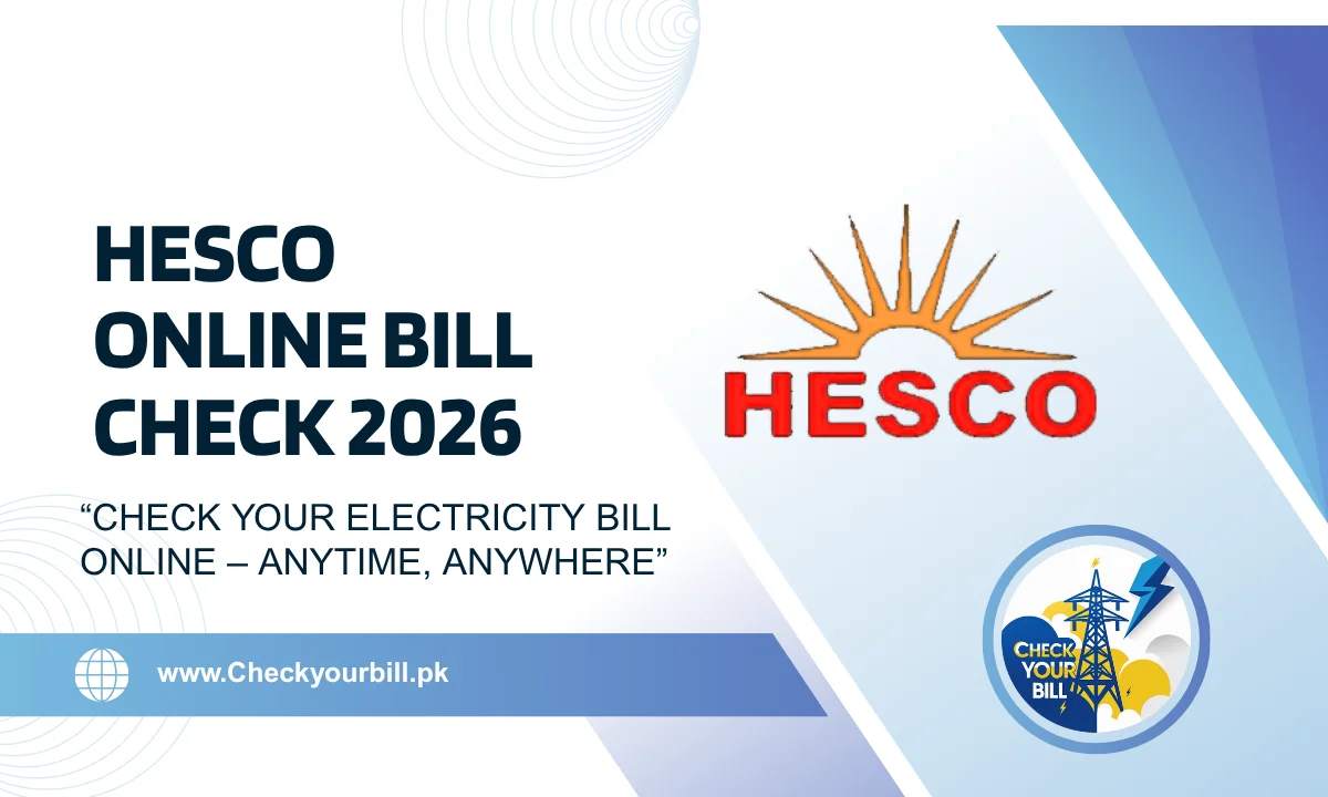 HESCO Online Bill Check 2026 – HESCO Duplicate Bill Download & Print