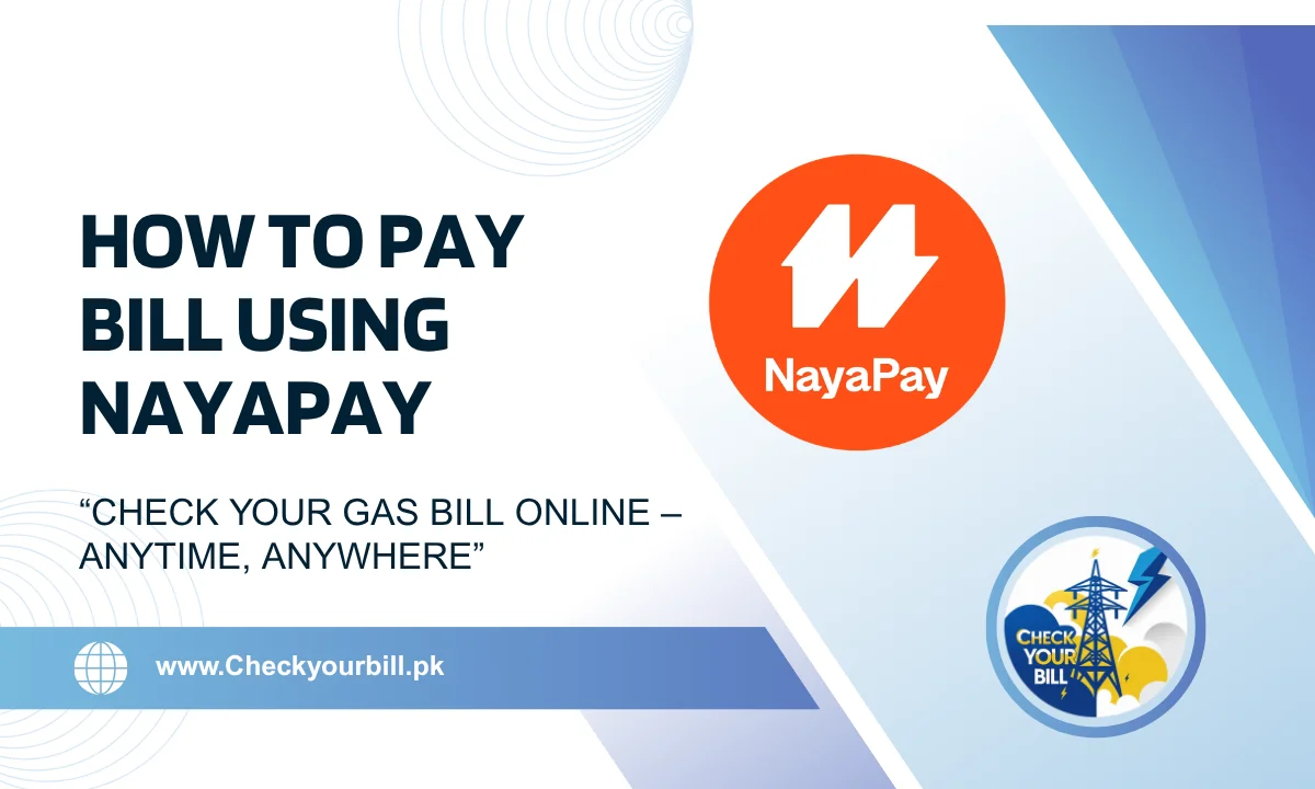 How to Pay Your Bill Online Using NayaPay