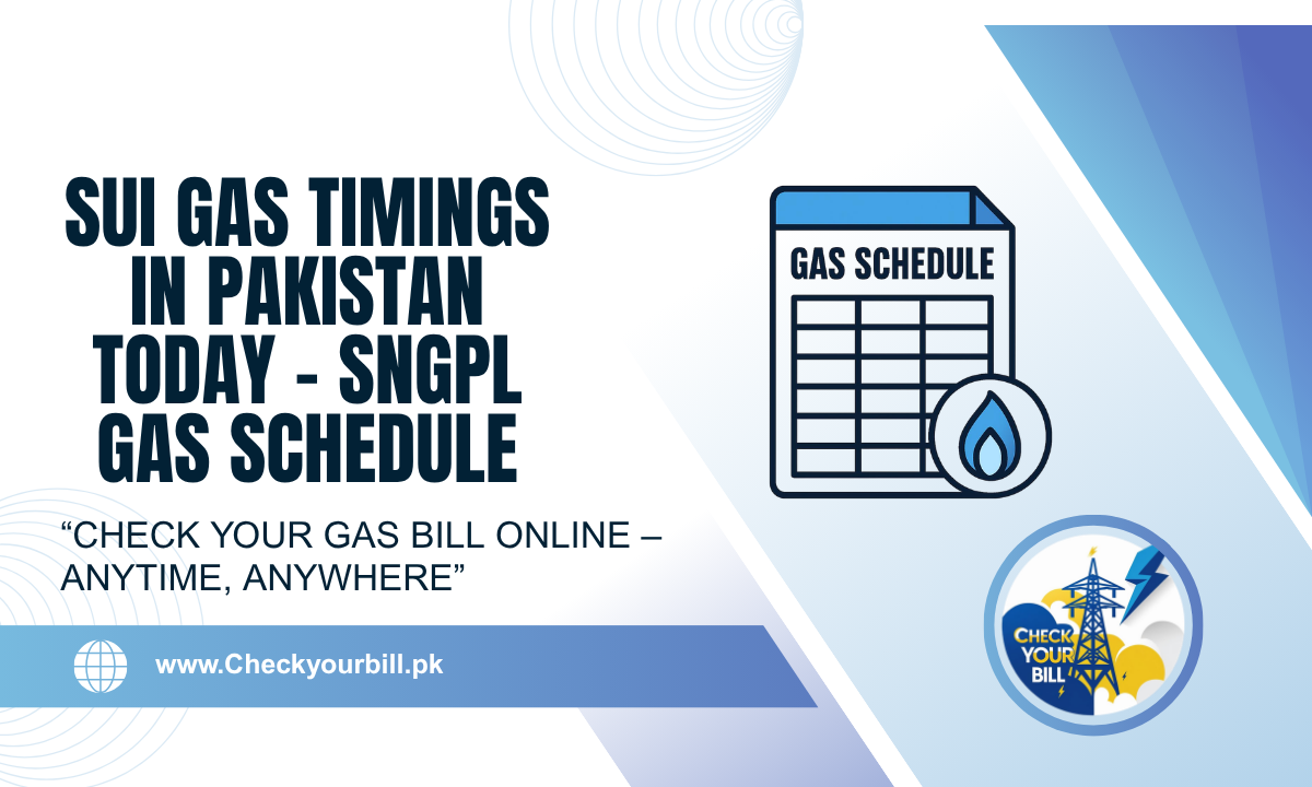Sui Gas Timings in Pakistan Today - SNGPL Gas Schedule